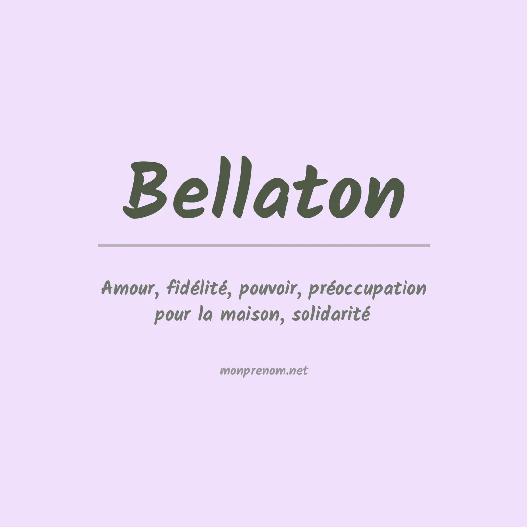 Signification du prénom Bellaton