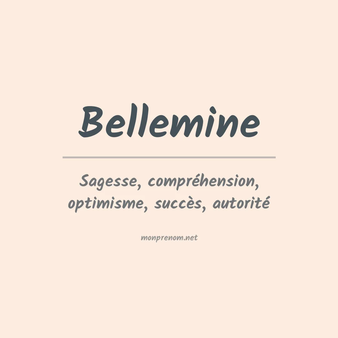 Signification du prénom Bellemine