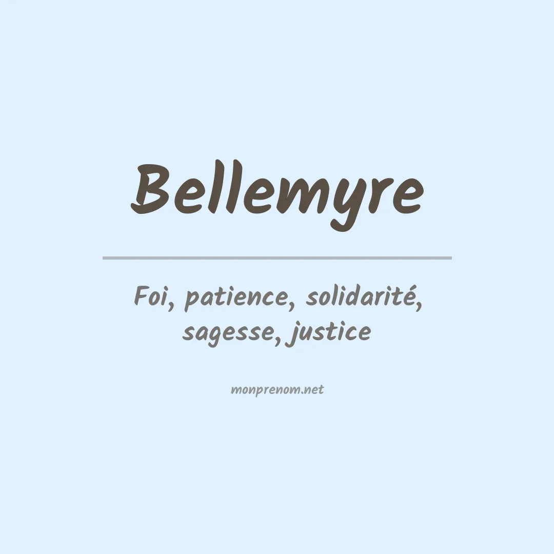 Signification du prénom Bellemyre