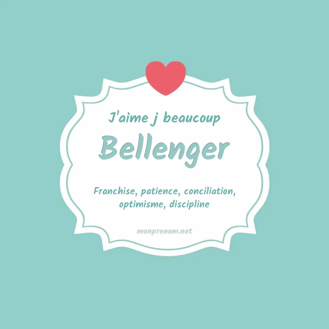 J'aime beaucoup Bellenger