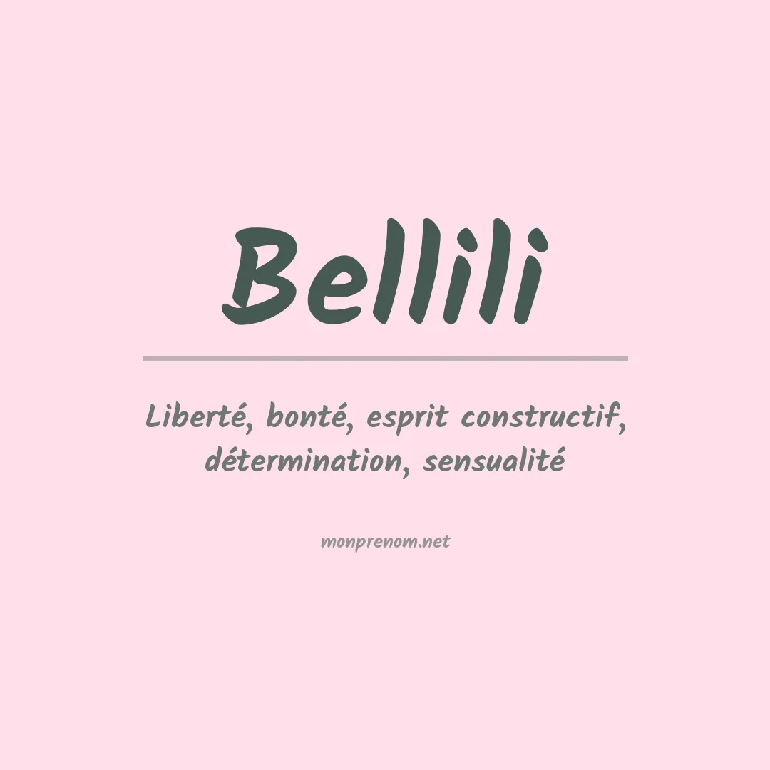 Signification du prénom Bellili