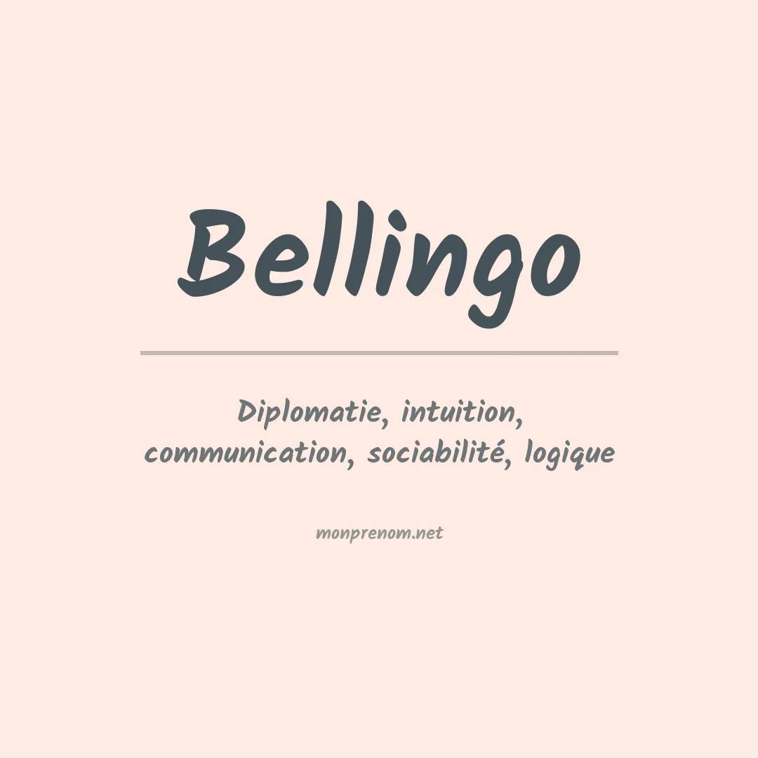 Signification du prénom Bellingo