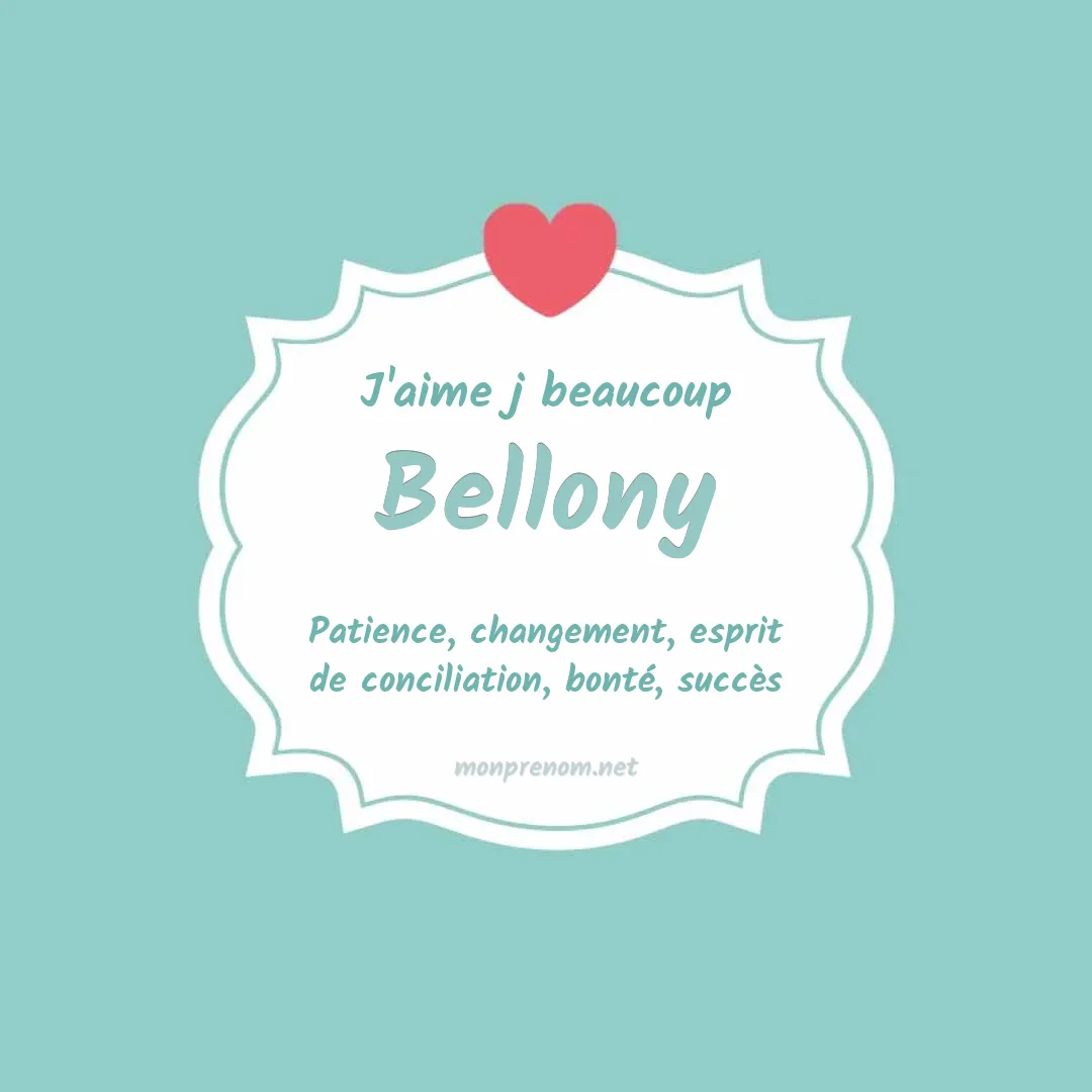J'aime beaucoup Bellony