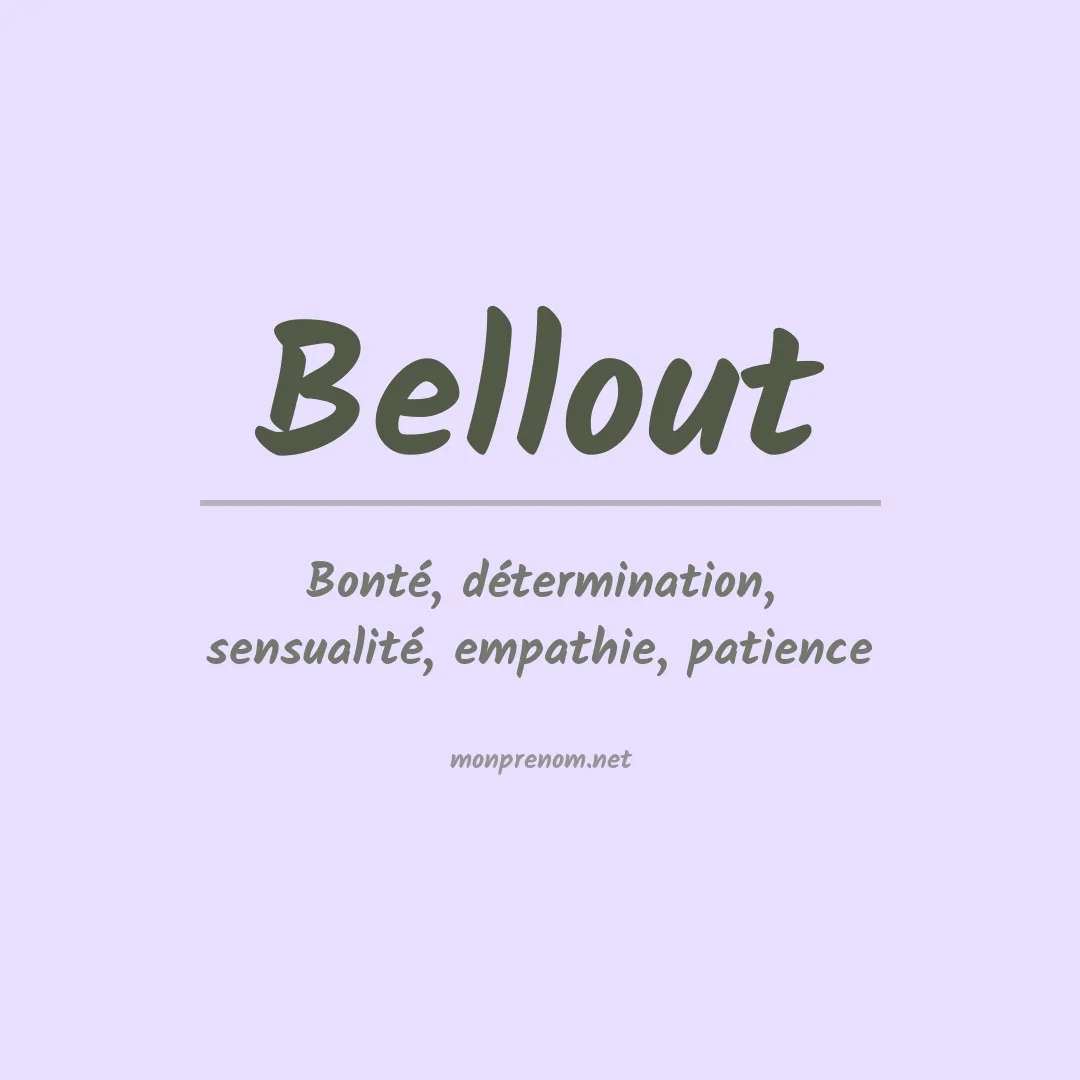 Signification du prénom Bellout