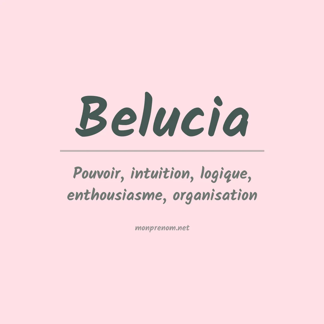 Signification du prénom Belucia