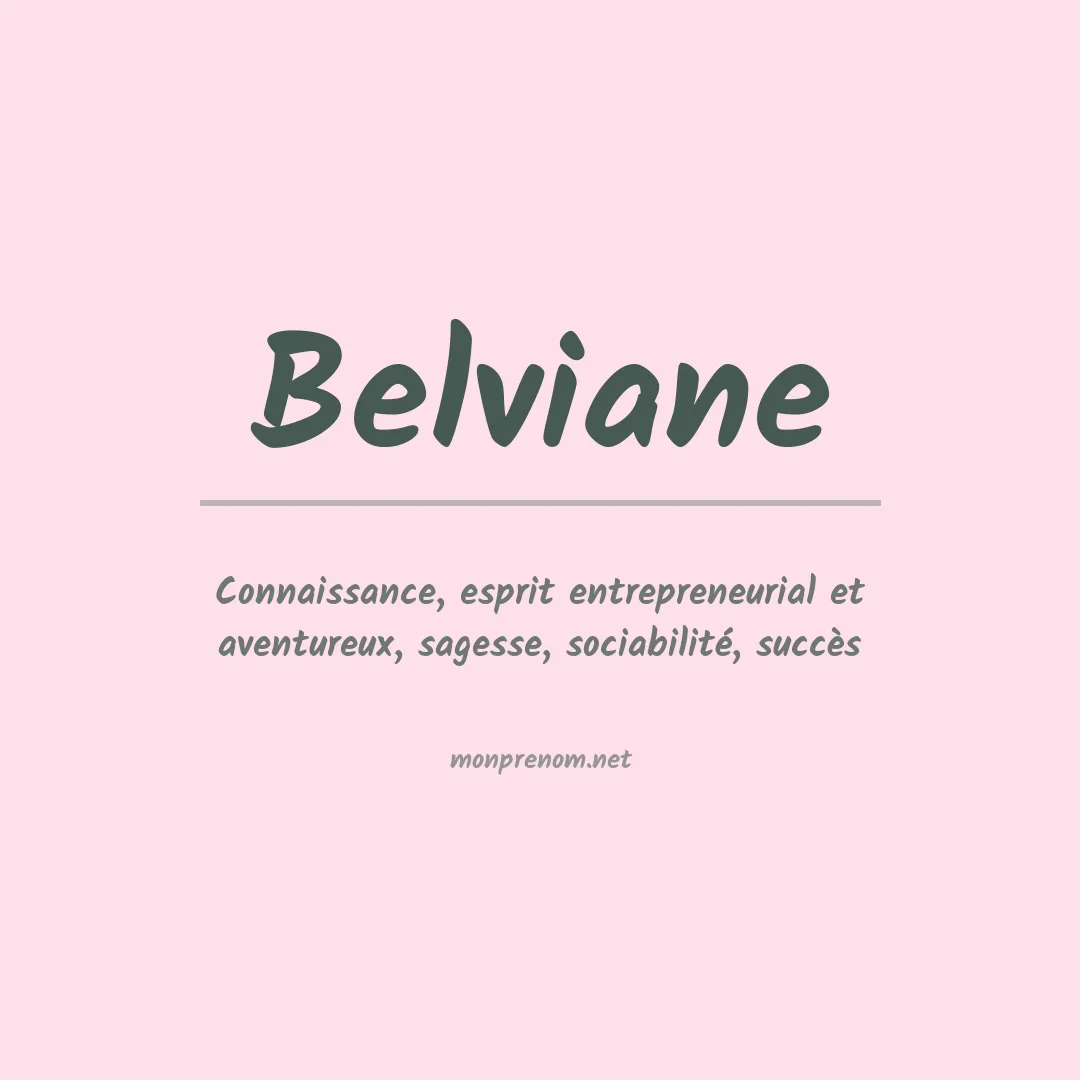 Signification du prénom Belviane