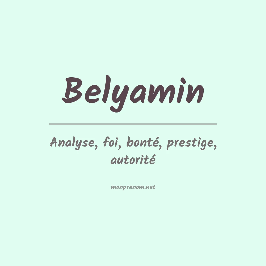 Signification du prénom Belyamin