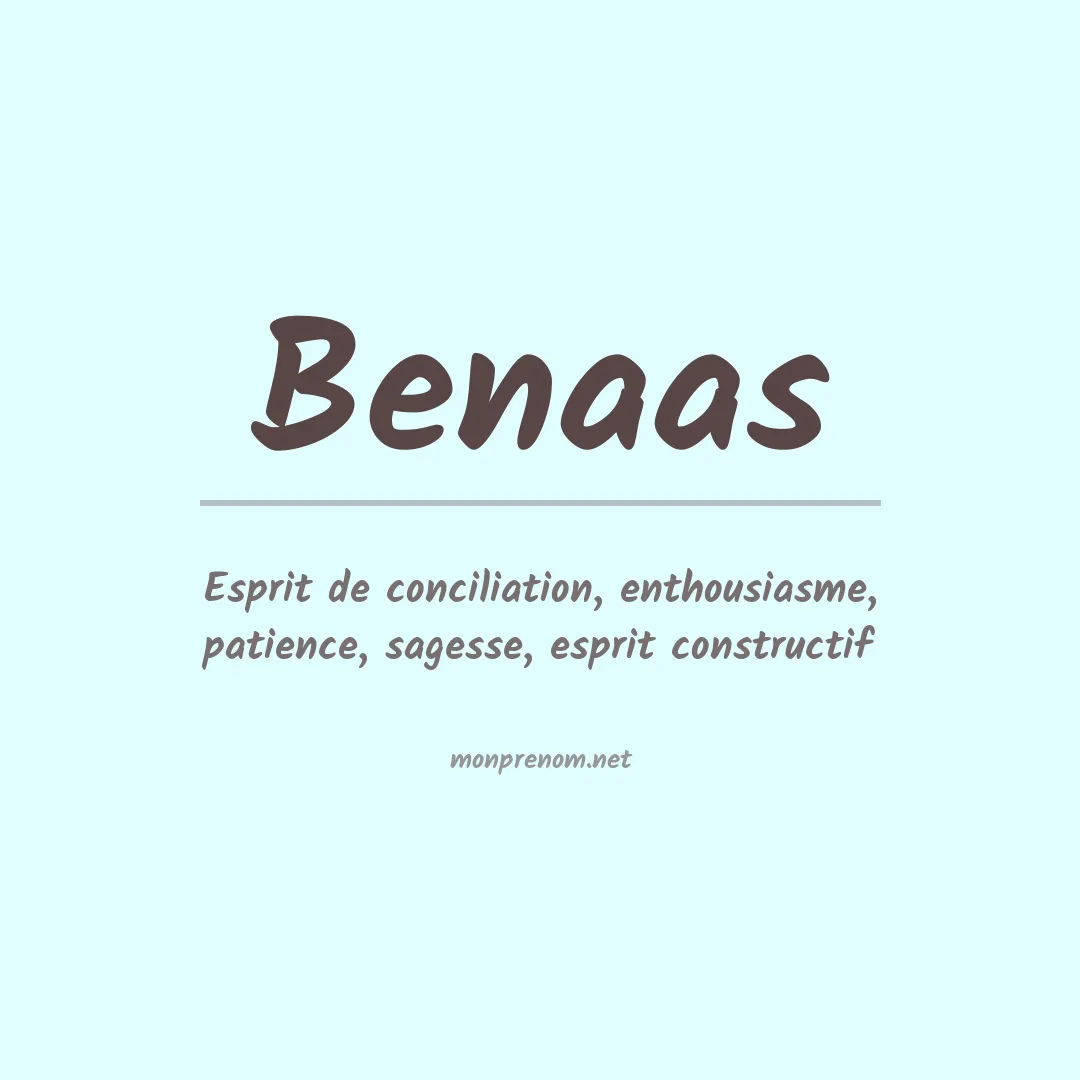 Signification du prénom Benaas