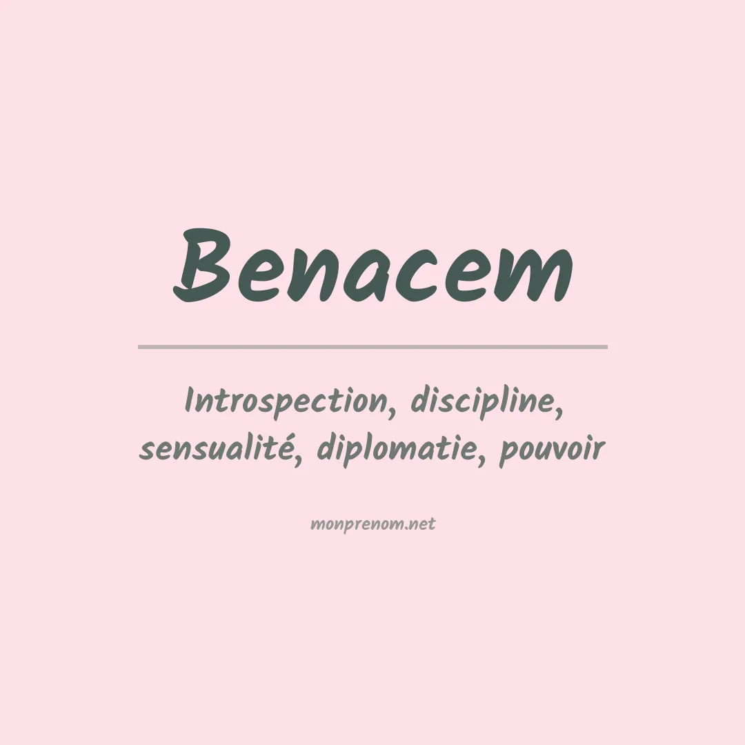 Signification du prénom Benacem