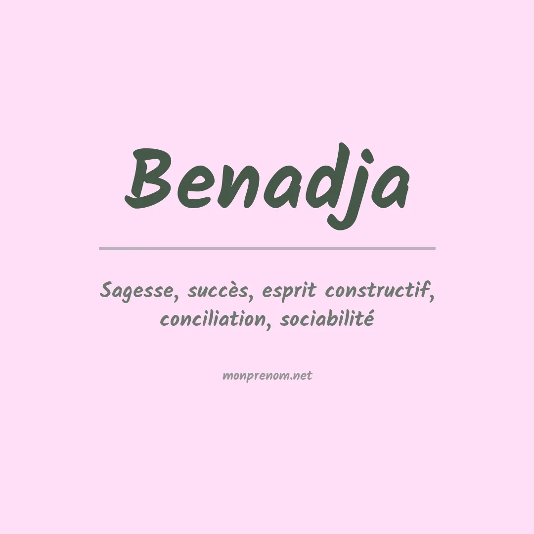 Signification du prénom Benadja