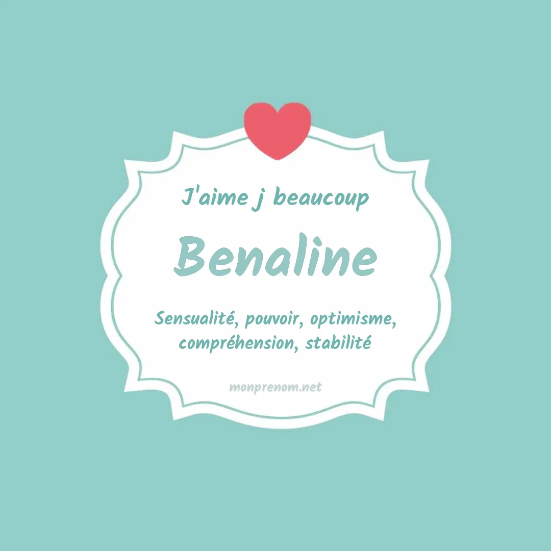 J'aime beaucoup Benaline
