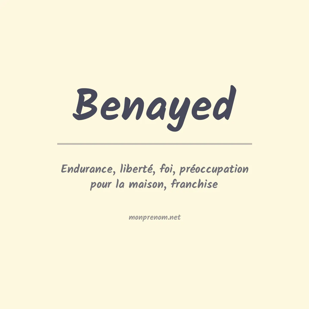 Signification du prénom Benayed