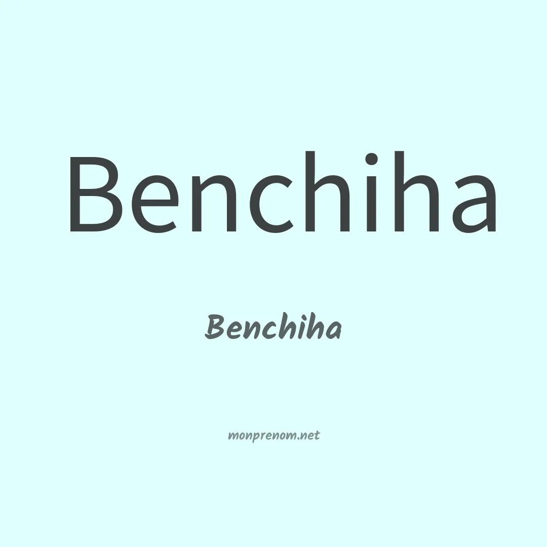 Benchiha en chinois