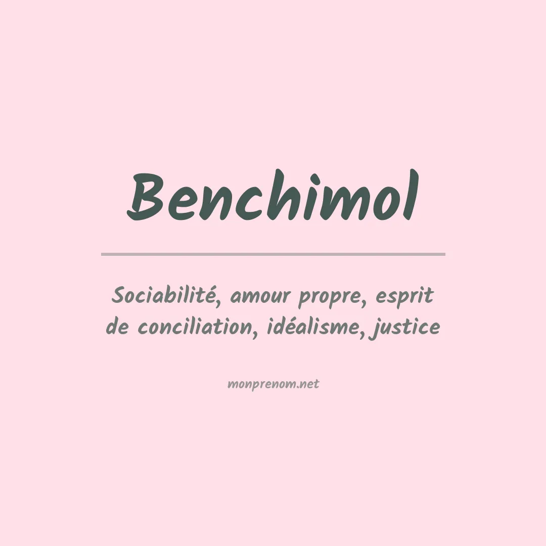Signification du prénom Benchimol
