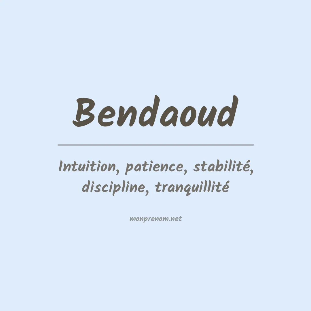 Signification du prénom Bendaoud