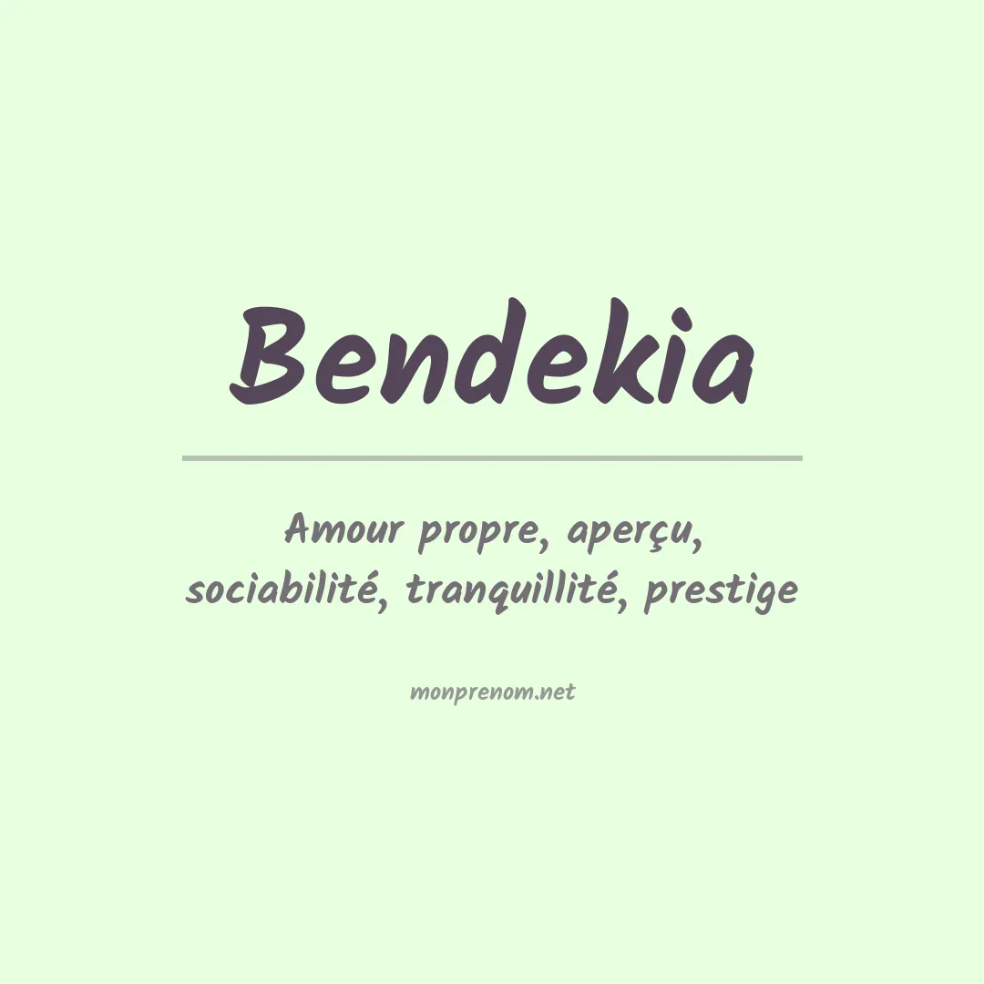 Signification du prénom Bendekia