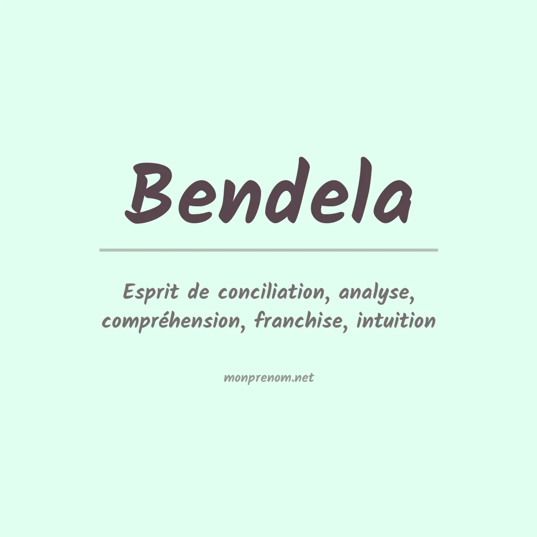 Signification du prénom Bendela