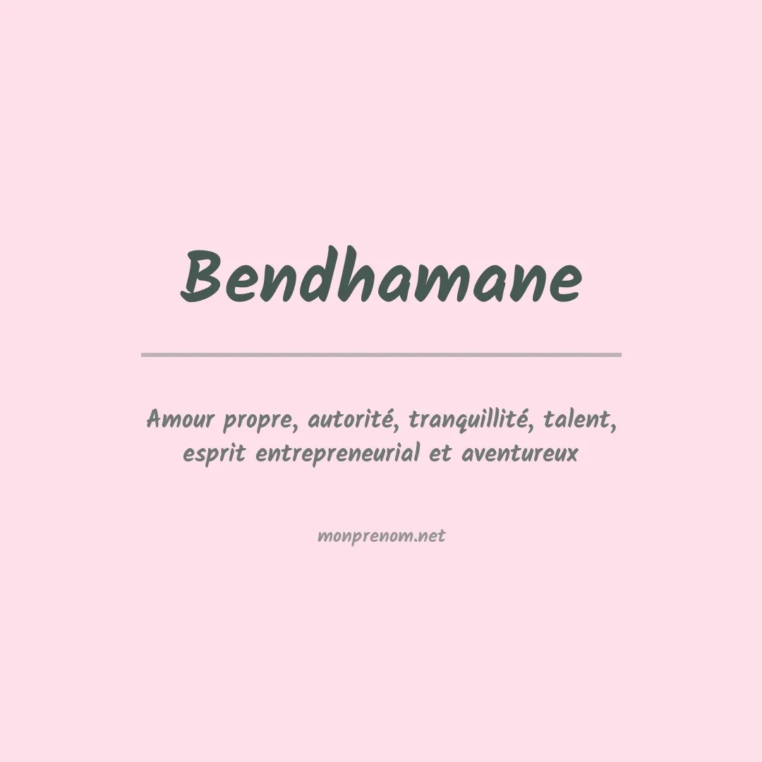 Signification du prénom Bendhamane