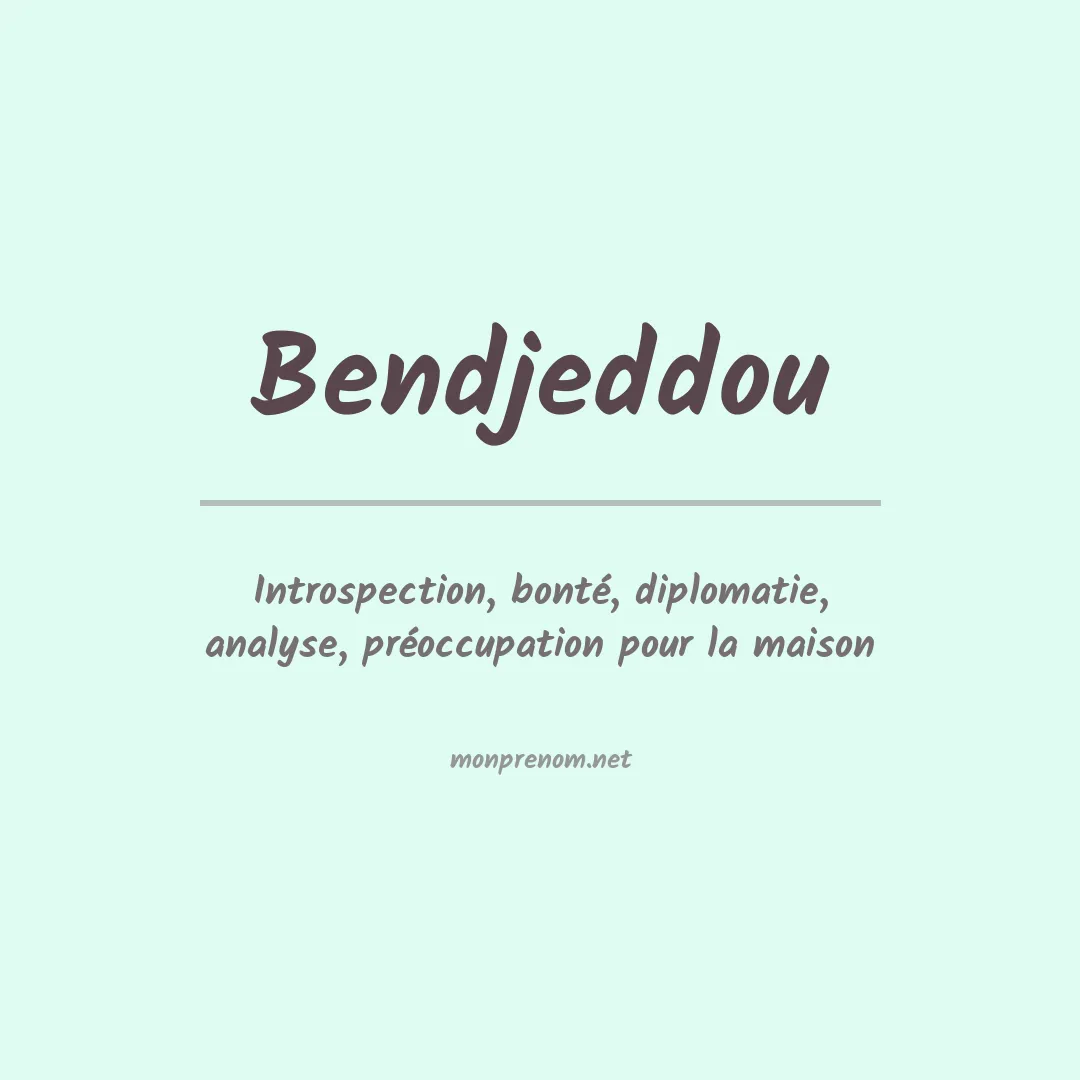 Signification du prénom Bendjeddou