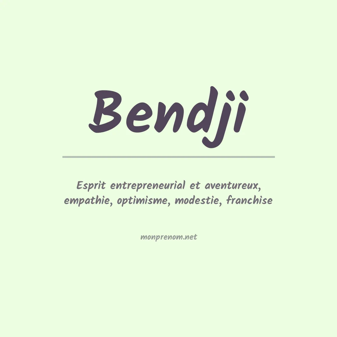 Signification du prénom Bendji