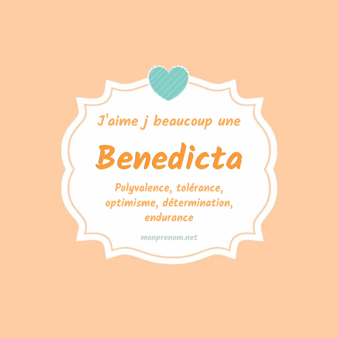 J'aime beaucoup Benedicta