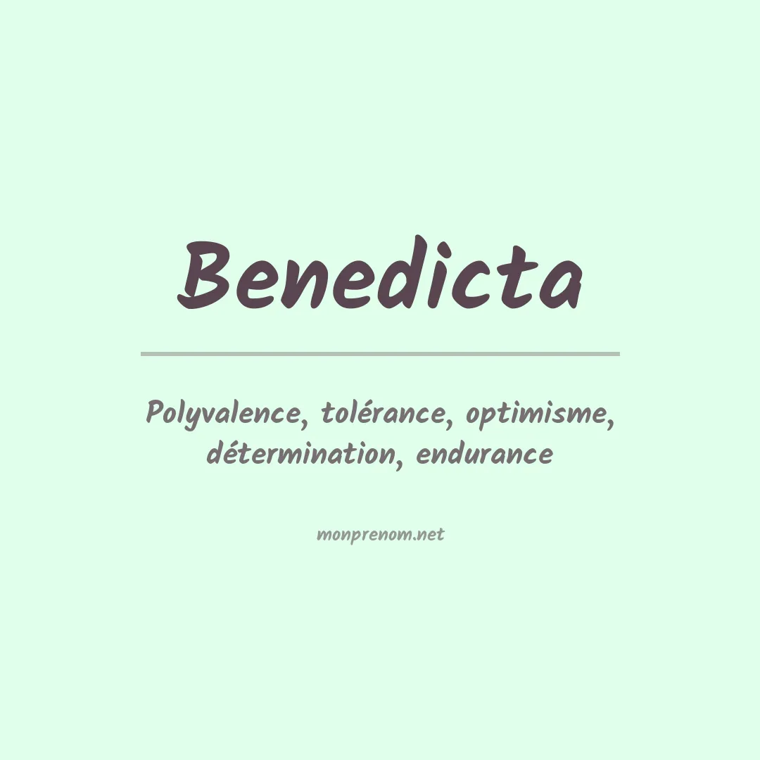 Signification du prénom Benedicta