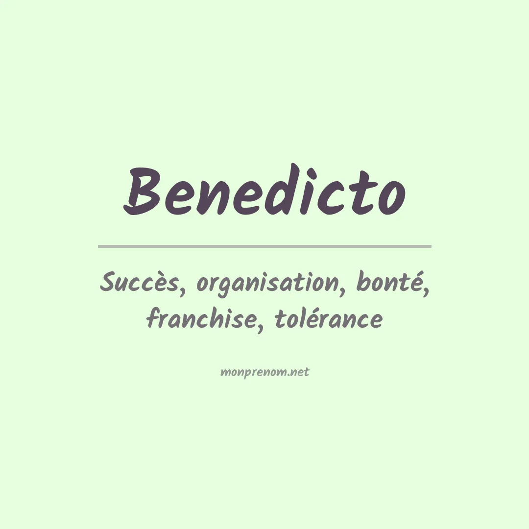 Signification du prénom Benedicto