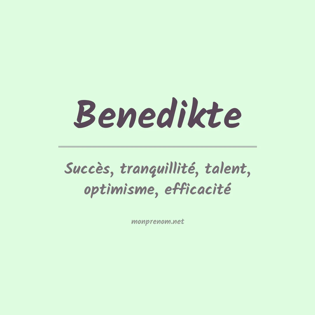 Signification du prénom Benedikte