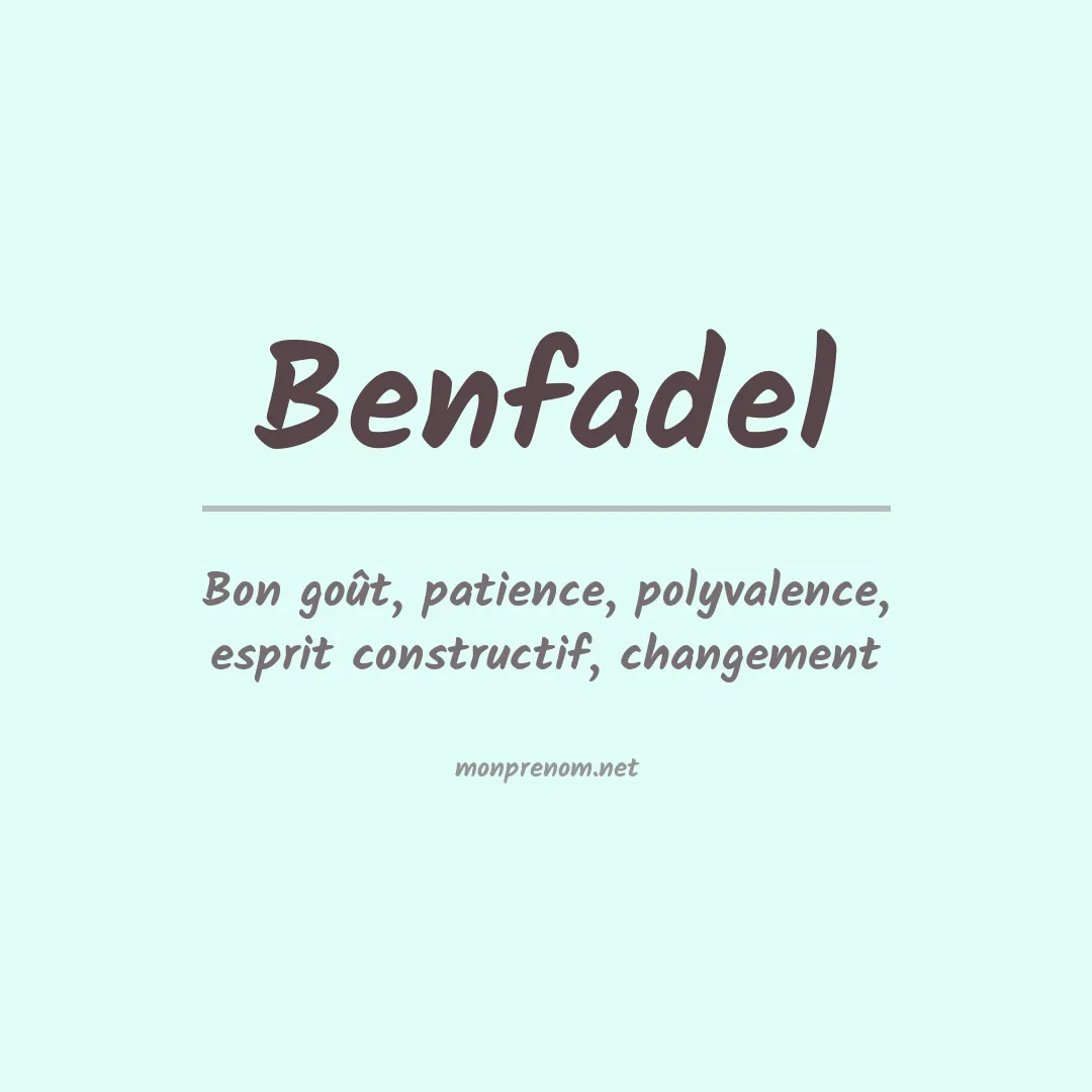 Signification du prénom Benfadel