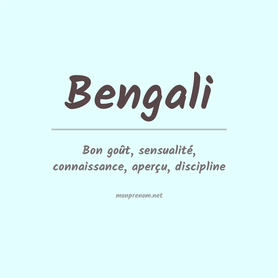 Signification du prénom Bengali