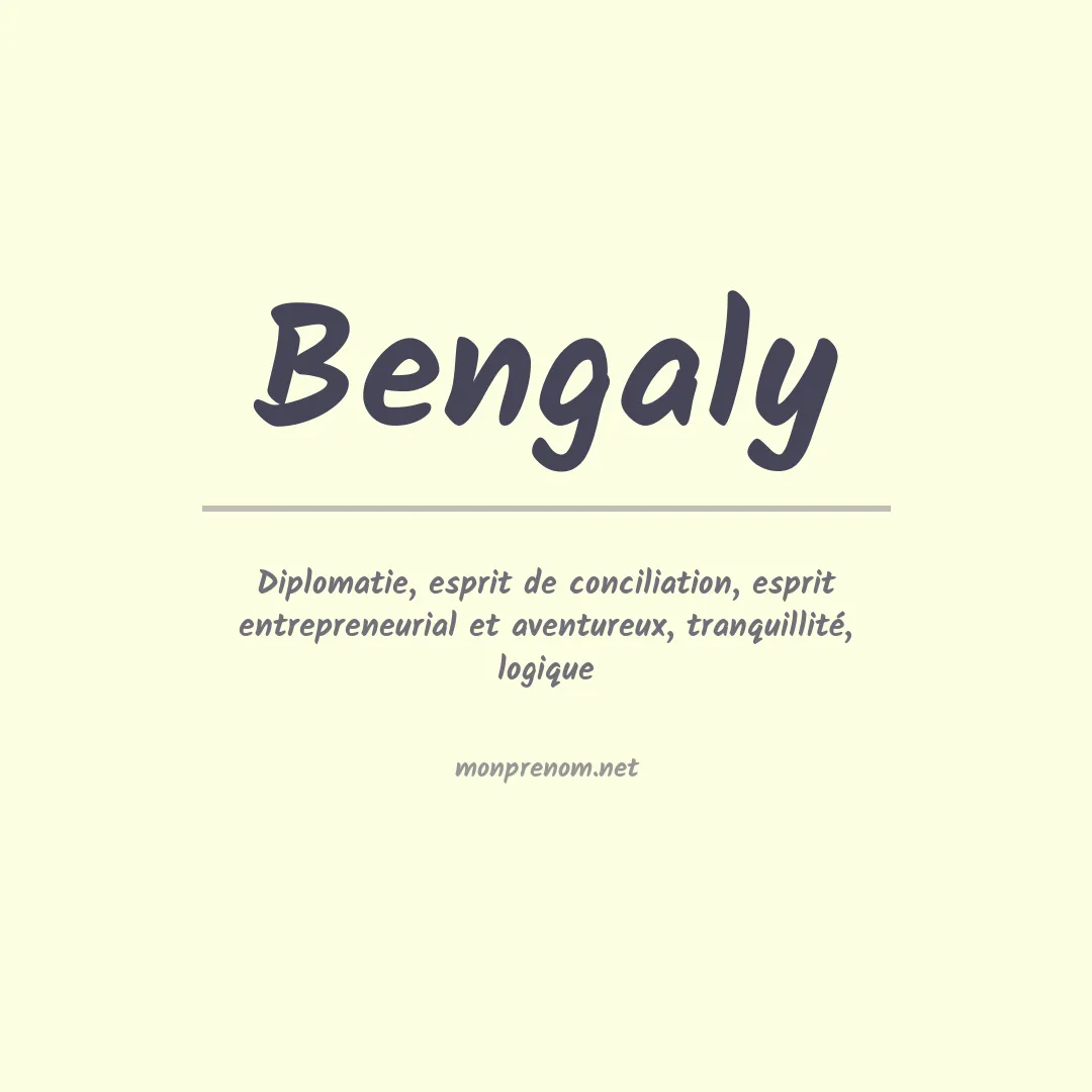Signification du prénom Bengaly