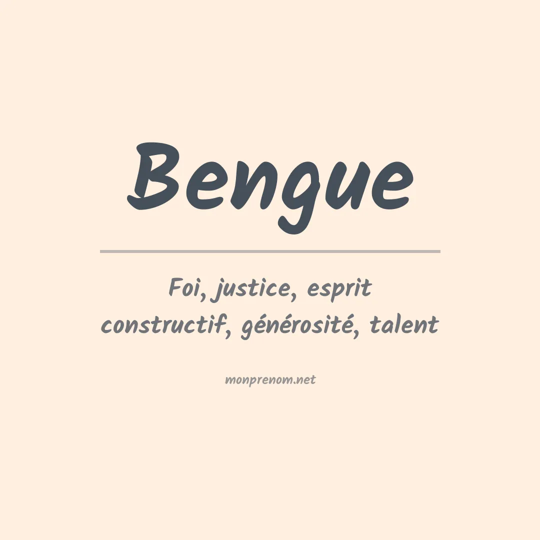 Signification du prénom Bengue