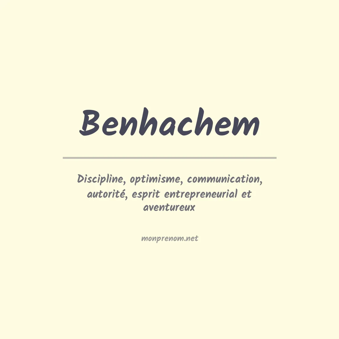 Signification du prénom Benhachem