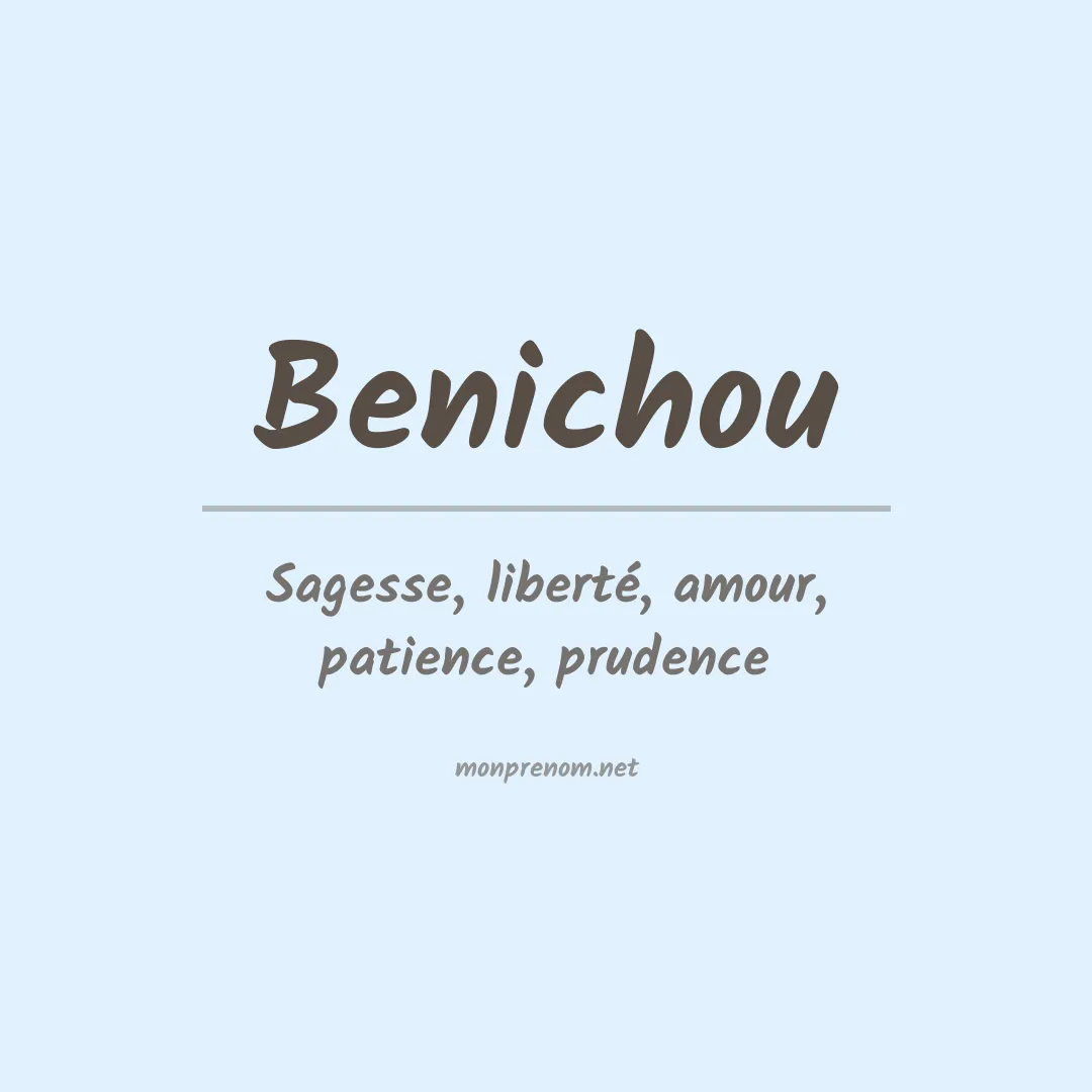 Signification du prénom Benichou