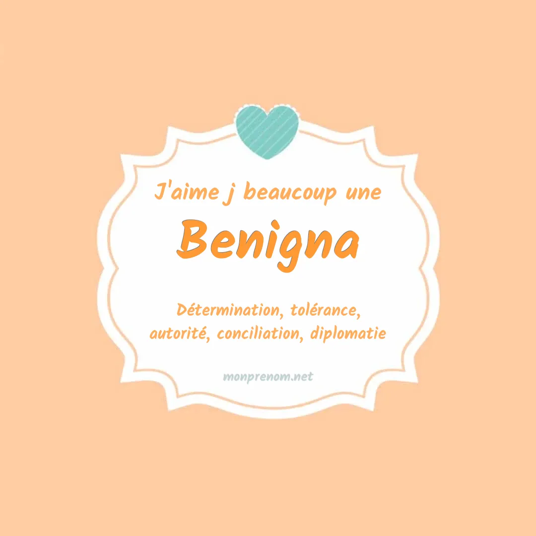 J'aime beaucoup Benigna