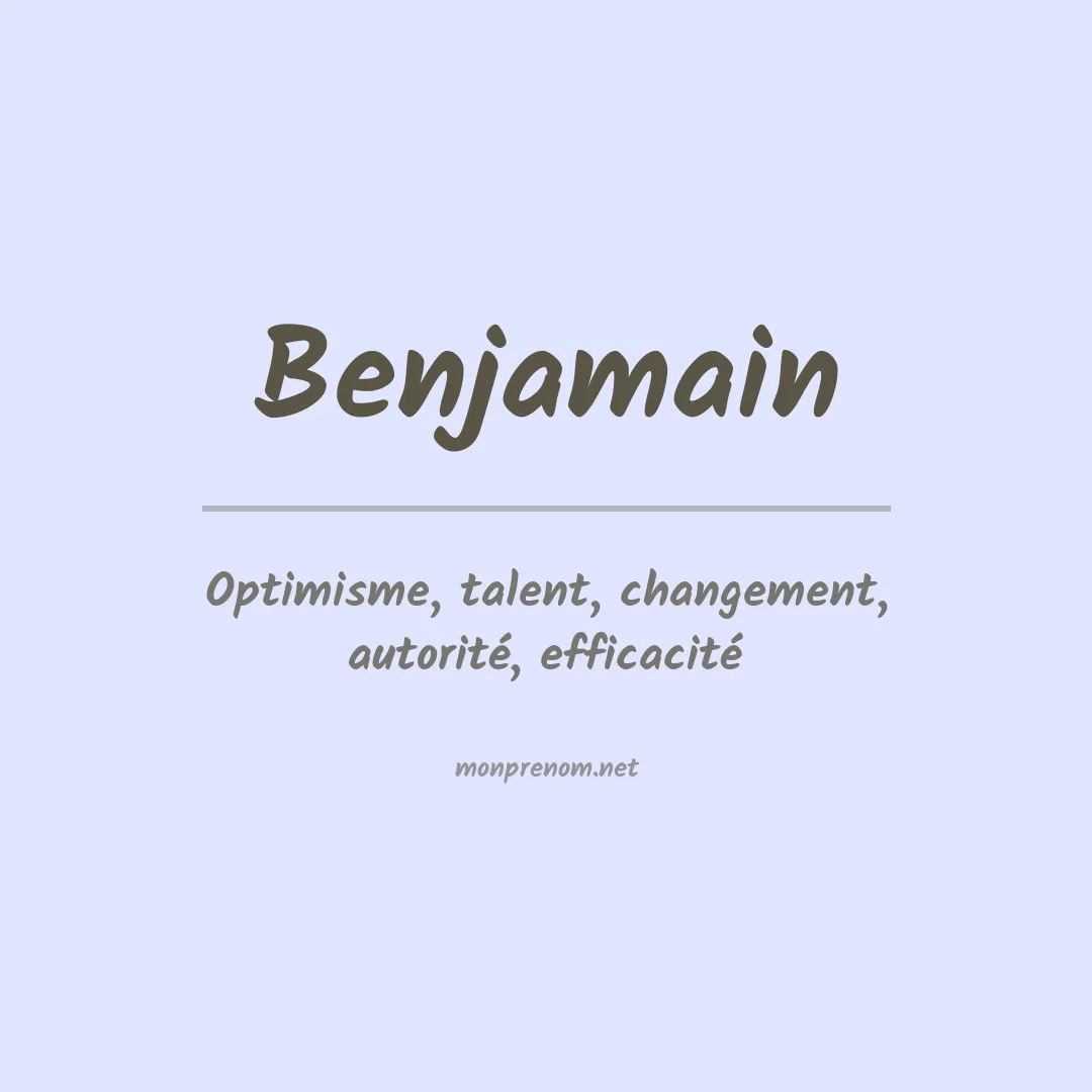 Signification du prénom Benjamain