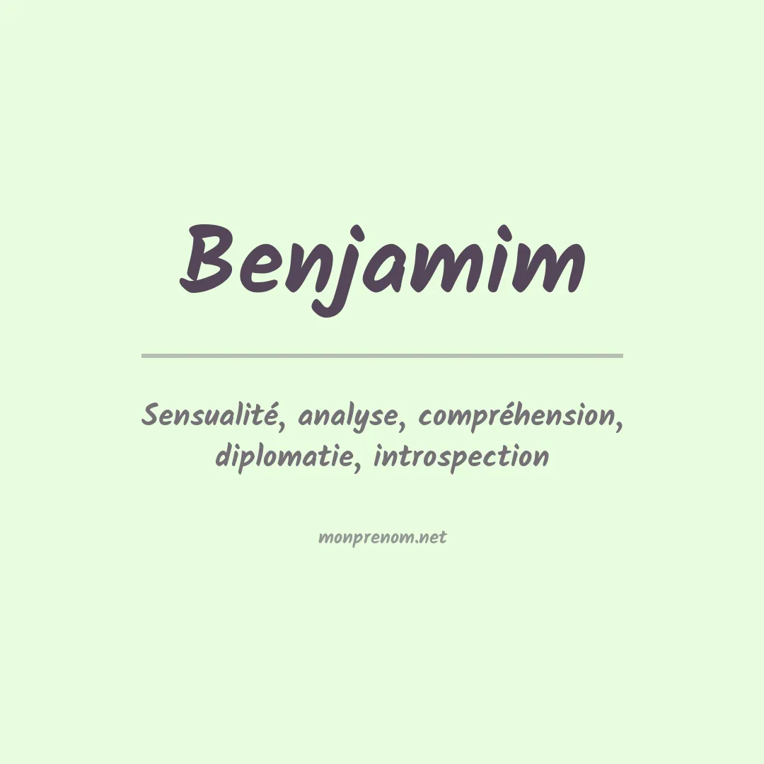 Signification du prénom Benjamim