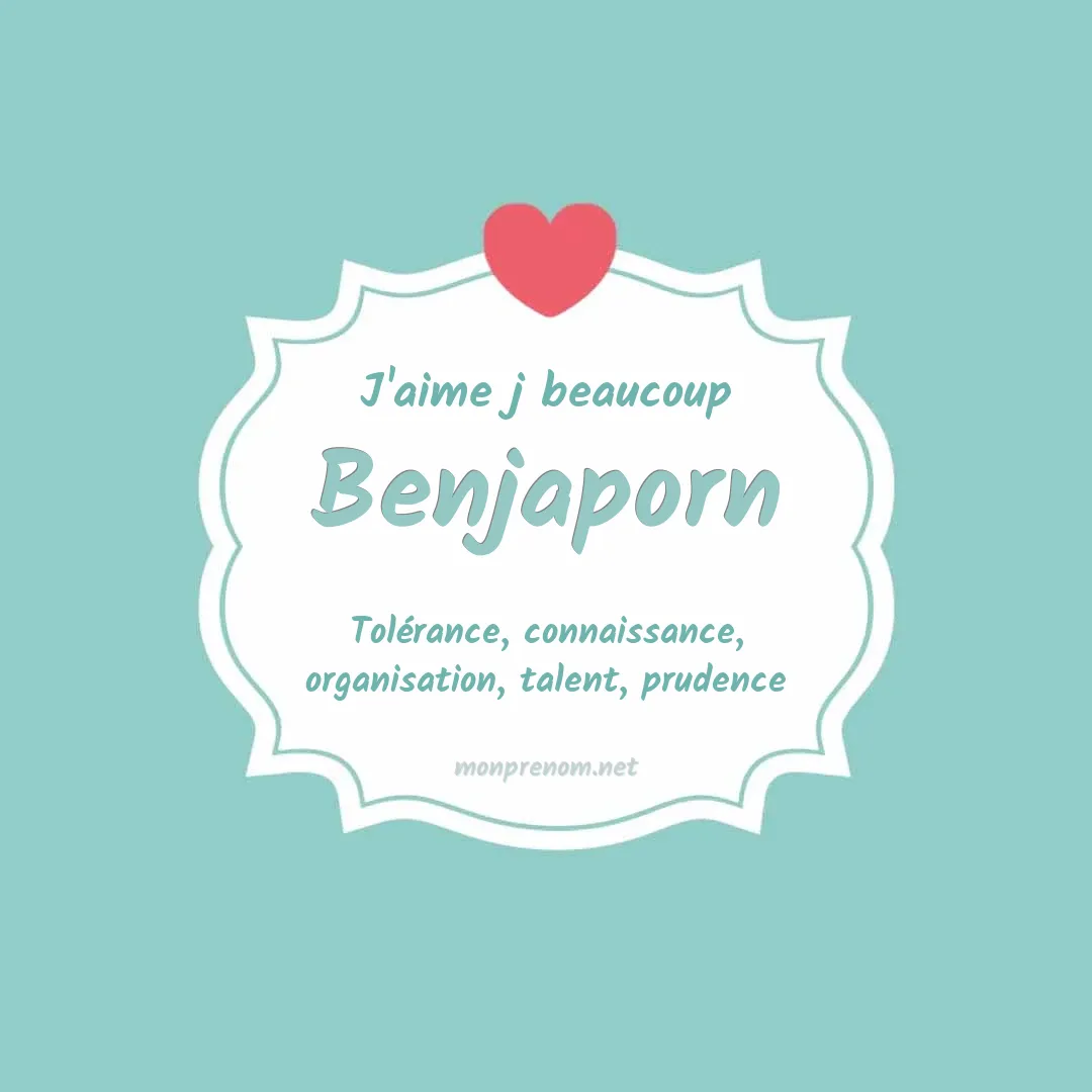 J'aime beaucoup Benjaporn