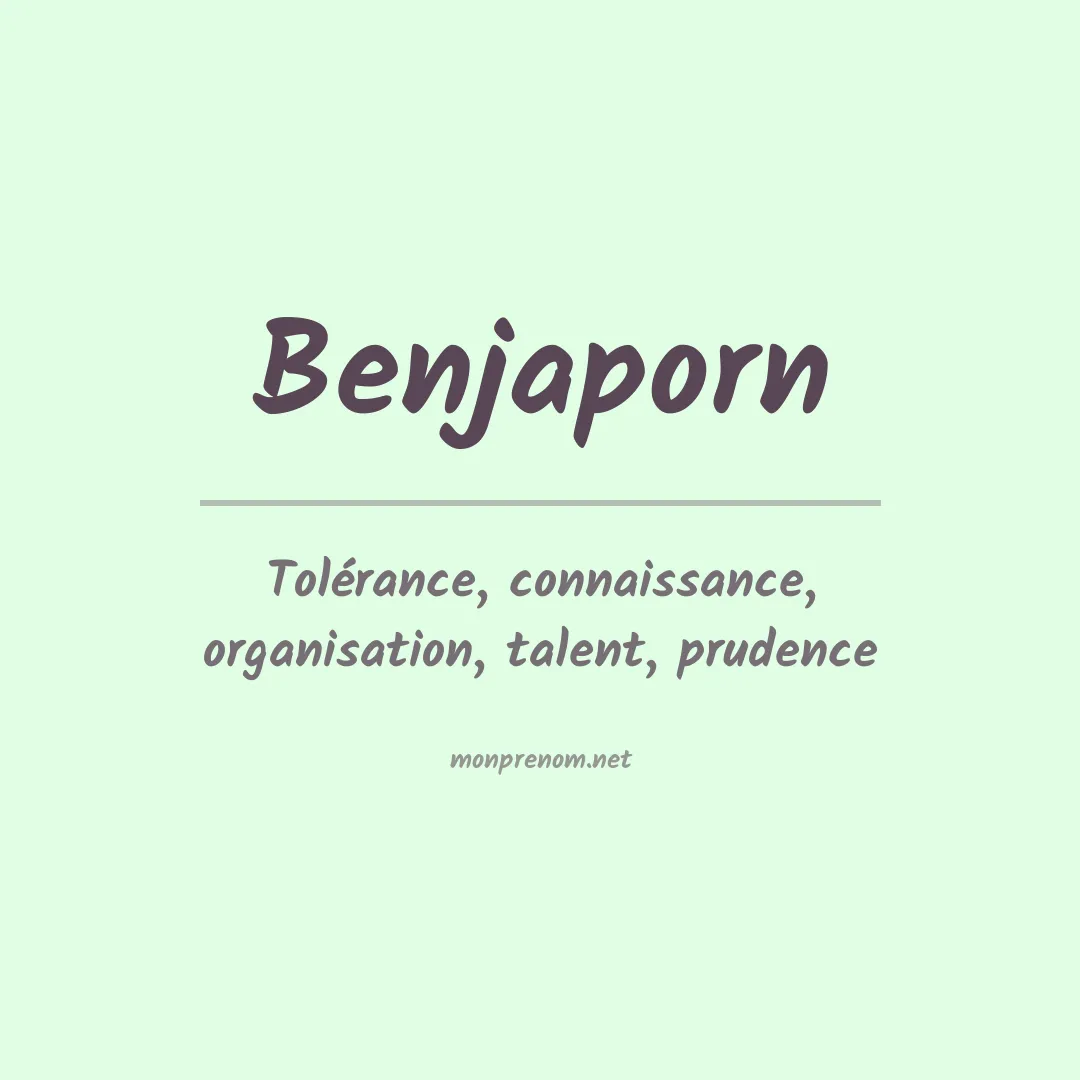 Signification du prénom Benjaporn