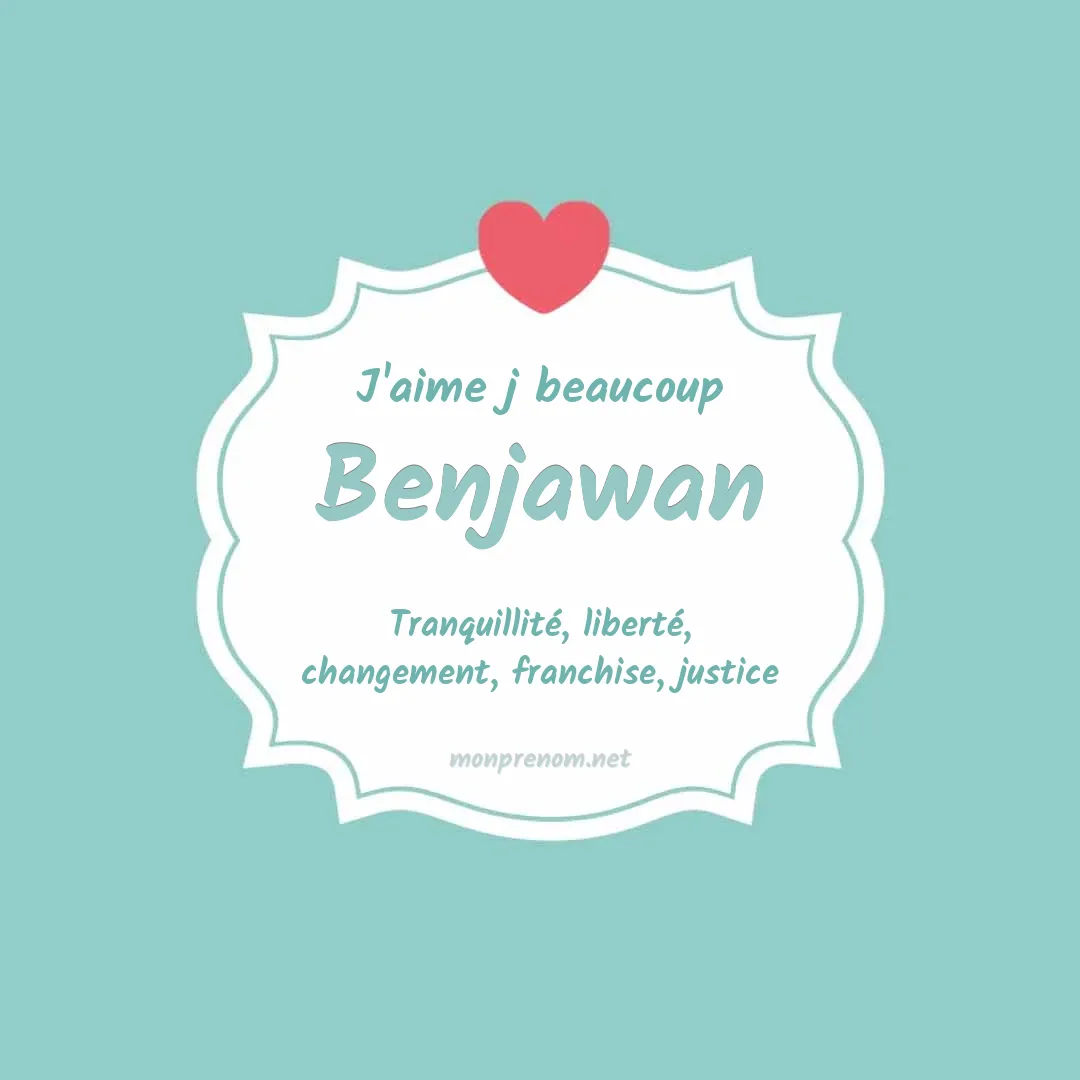 J'aime beaucoup Benjawan