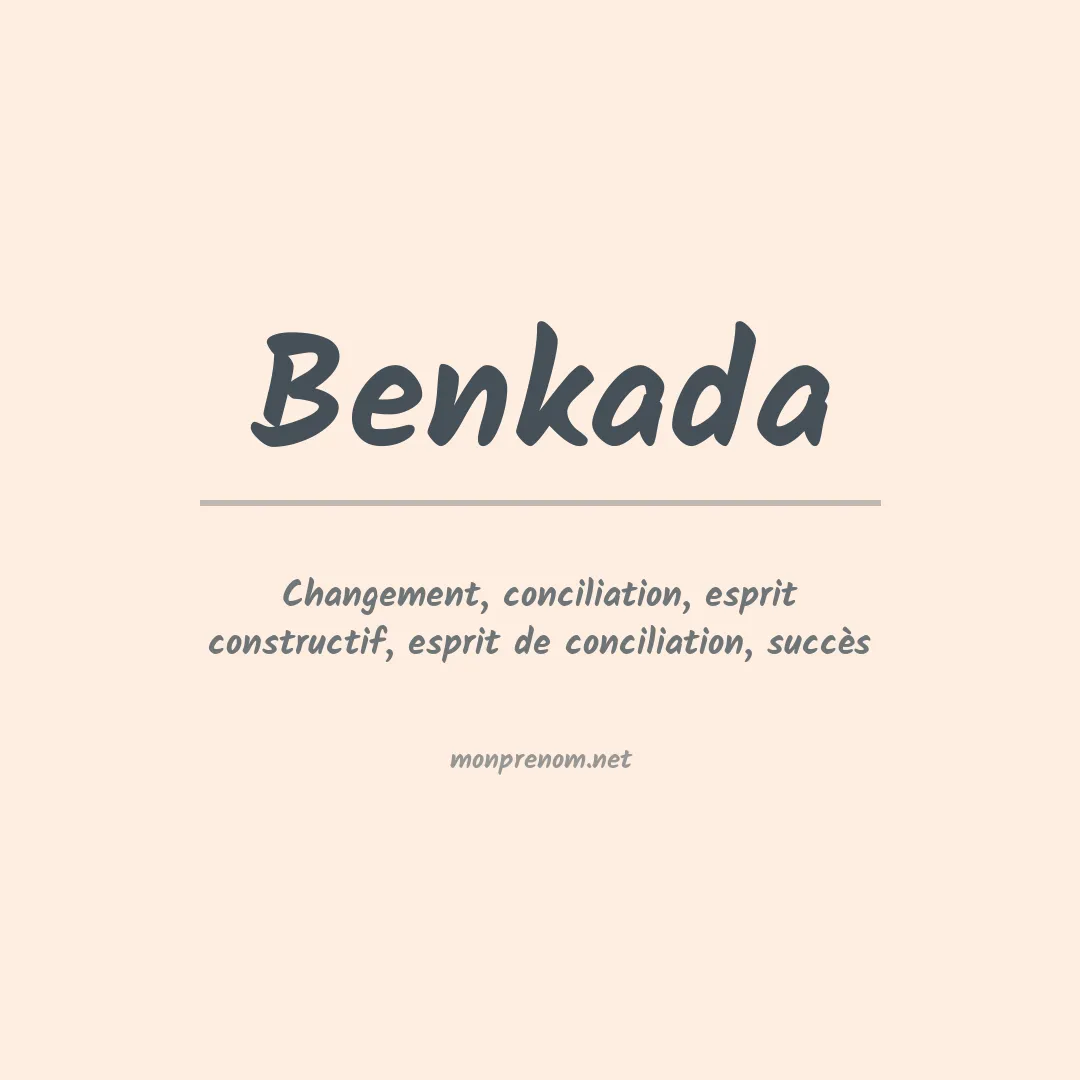 Signification du prénom Benkada