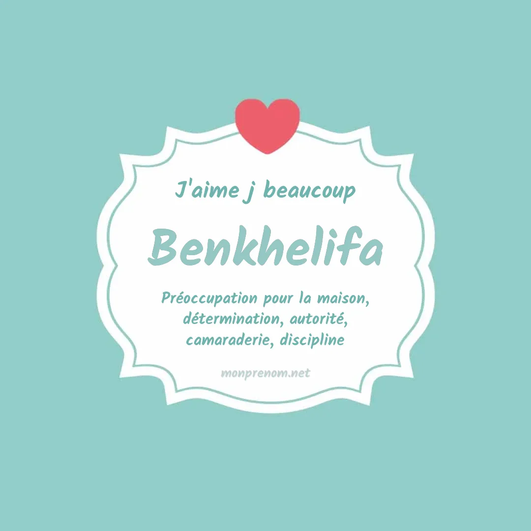 J'aime beaucoup Benkhelifa