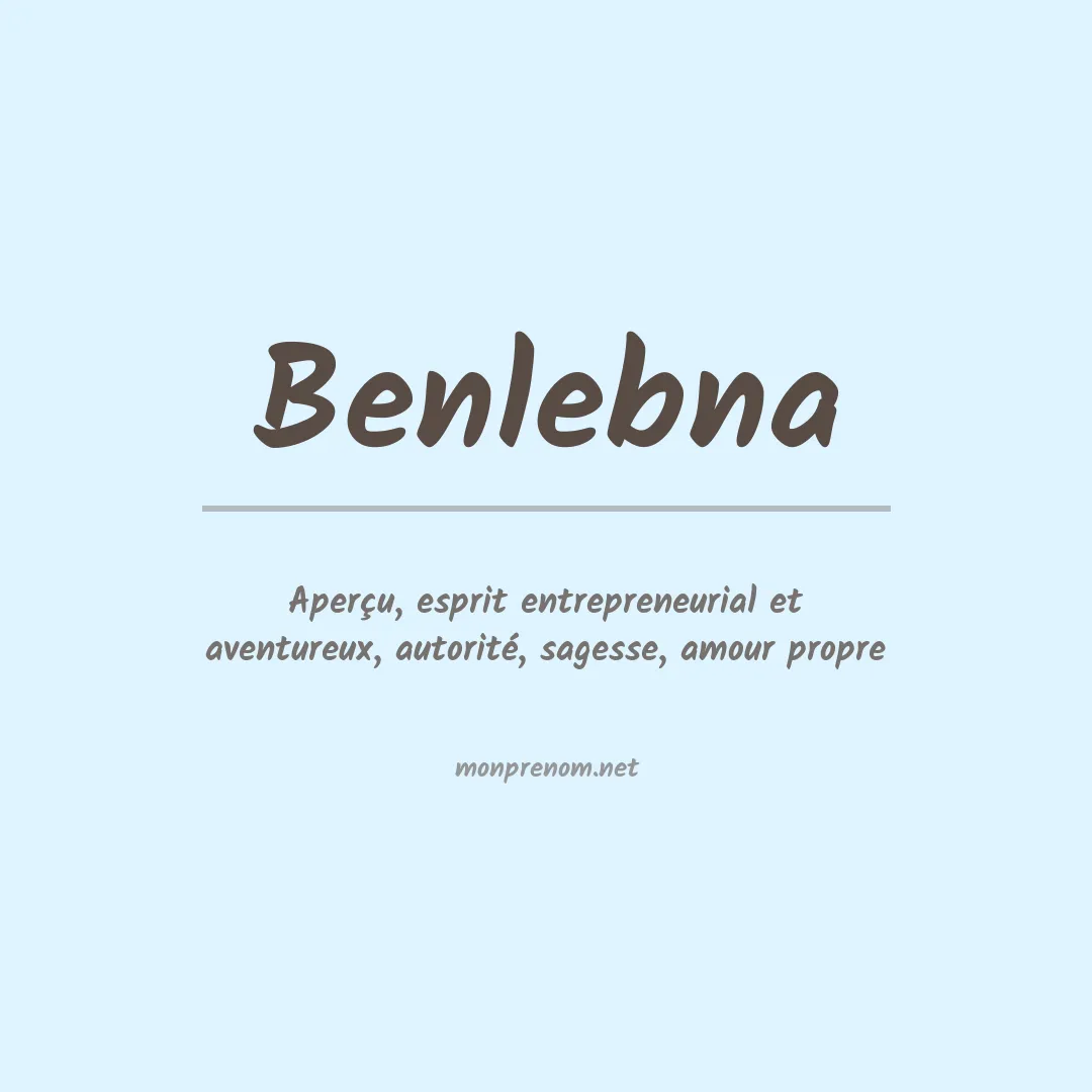 Signification du prénom Benlebna
