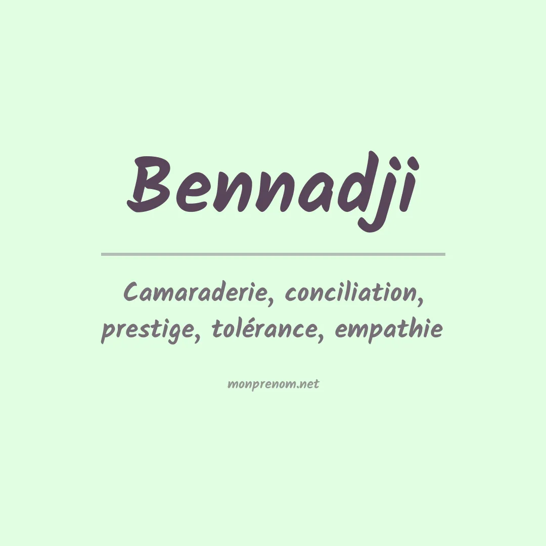 Signification du prénom Bennadji