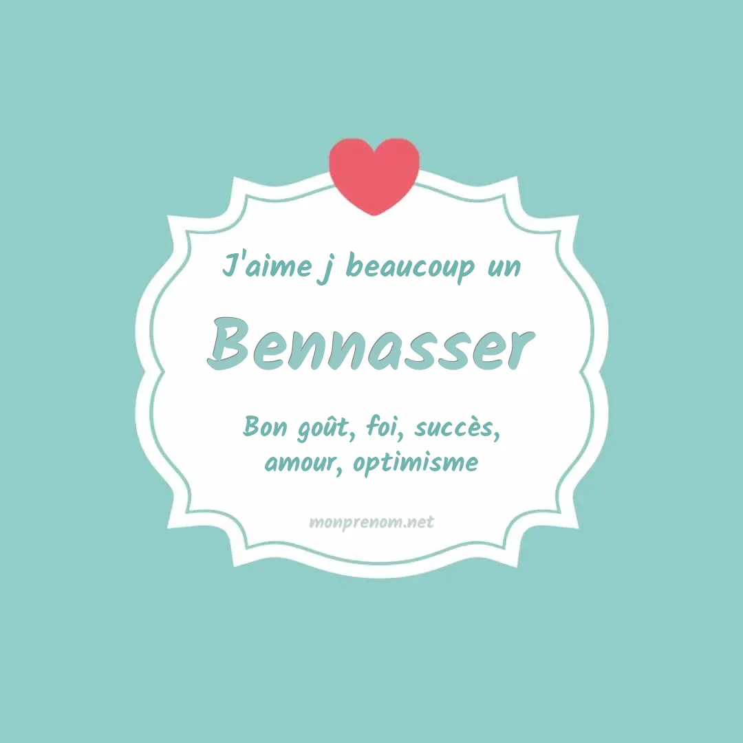 J'aime beaucoup Bennasser