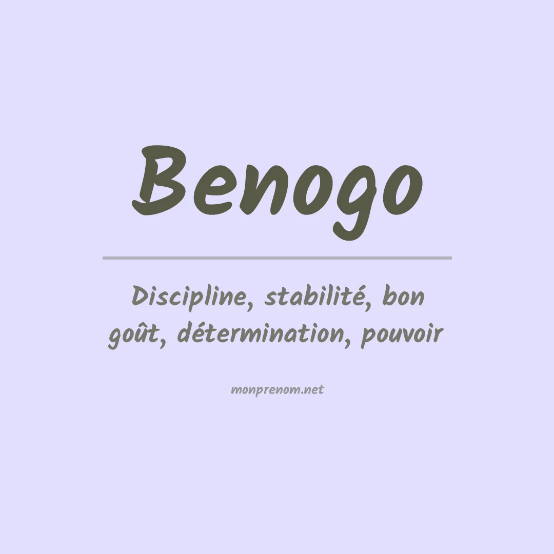 Signification du prénom Benogo
