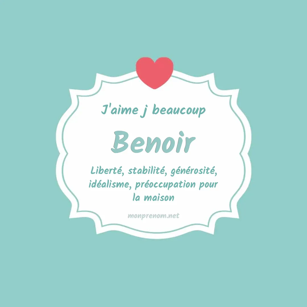 J'aime beaucoup Benoir