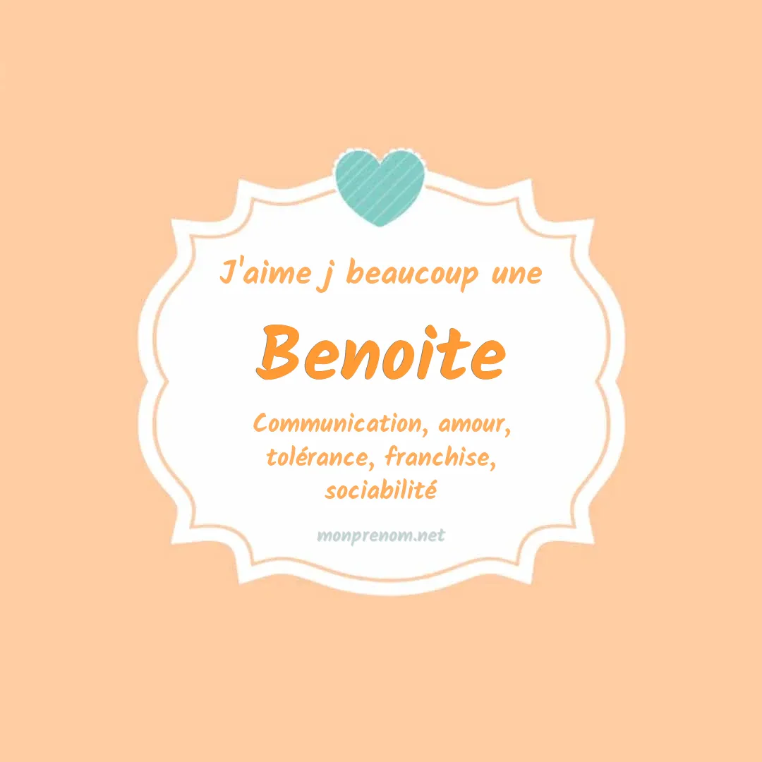 J'aime beaucoup Benoite