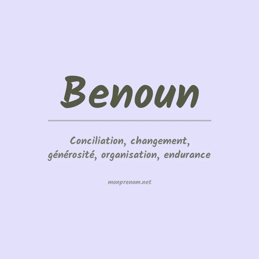 Signification du prénom Benoun