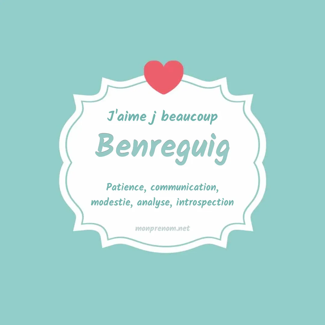 J'aime beaucoup Benreguig